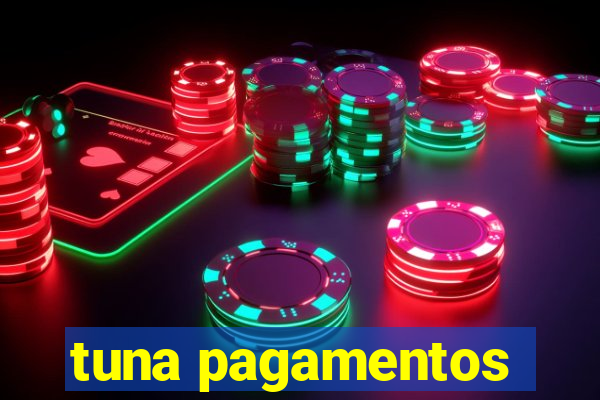 tuna pagamentos